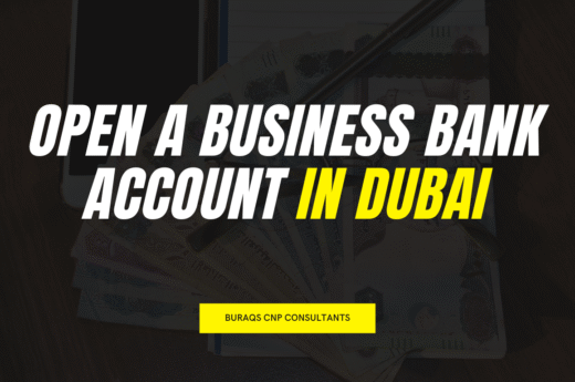 How to Open a Business Bank Account in Dubai?
